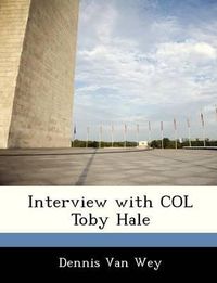 Cover image for Interview with Col Toby Hale