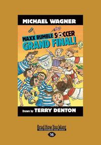 Cover image for GrandFinal!: Maxx Rumble Soccer (book 3)