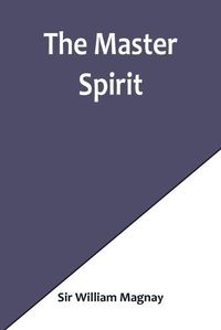 Cover image for The Master Spirit