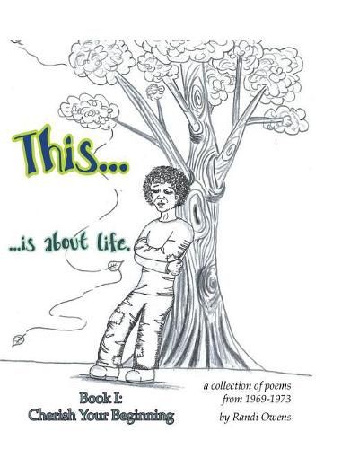 Cover image for This ... is About Life: Cherish Your Beginning