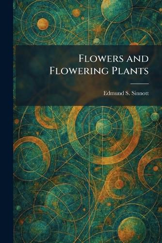 Cover image for Flowers and Flowering Plants