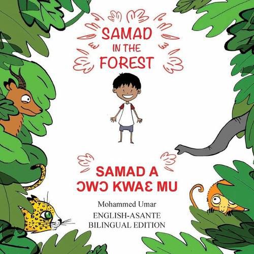 Samad in the Forest: English - Asante Bilingual Edition