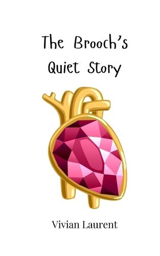 Cover image for The Brooch's Quiet Story