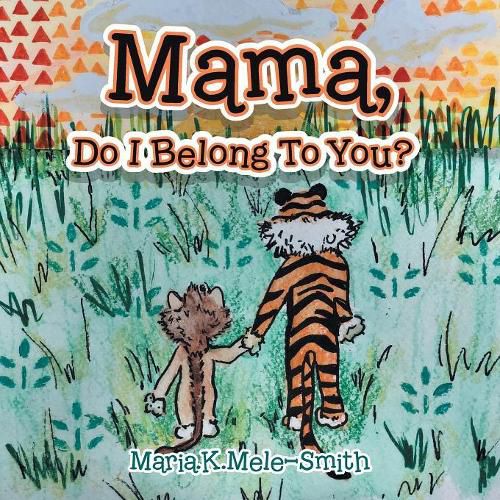 Cover image for Mama, Do I Belong to You?