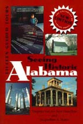 Seeing Historic Alabama: Fifteen Guided Tours