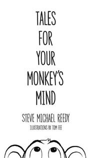 Cover image for Tales For Your Monkey's Mind