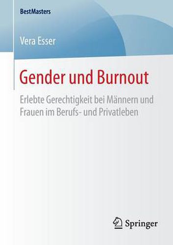 Cover image for Gender und Burnout: Erlebte Gerechtigkeit bei Mannern und Frauen im Berufs- und Privatleben