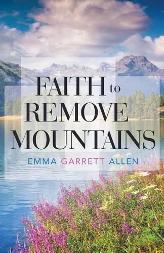Cover image for Faith to Remove Mountains