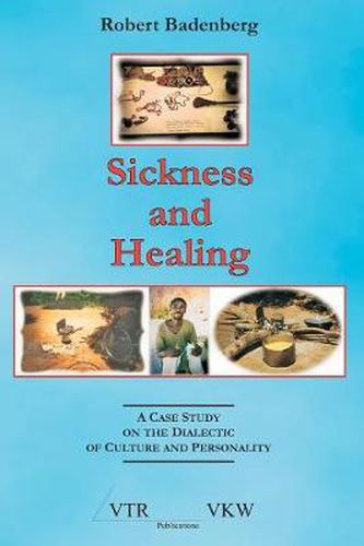 Cover image for Sickness and Healing: A Case Study on the Dialectic of Culture and Personality