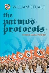 Cover image for The Patmos Protocol; Hitler's Secret World