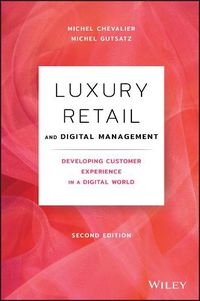 Cover image for Luxury Retail and Digital Management: Developing Customer Experience in a Digital World