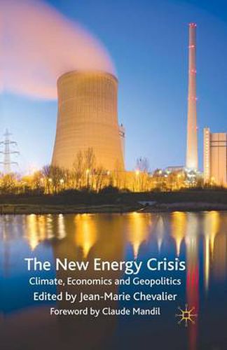 The New Energy Crisis: Climate, Economics and Geopolitics