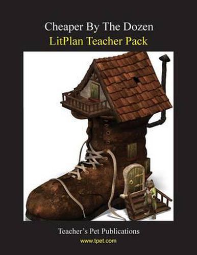 Litplan Teacher Pack: Cheaper by the Dozen