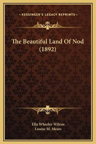 The Beautiful Land of Nod (1892)