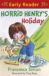 Cover image for Horrid Henry Early Reader: Horrid Henry's Holiday: Book 3