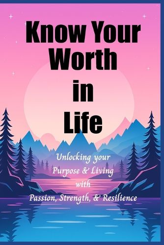 Cover image for Know Your Worth In Life