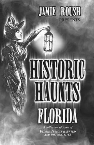 Cover image for Historic Haunts Florida