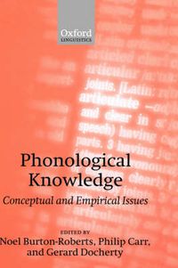 Cover image for Phonological Knowledge: Conceptual and Empirical Issues