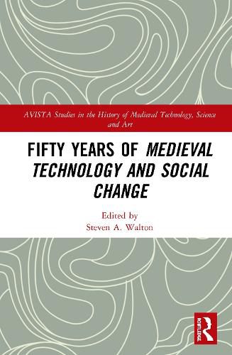 Fifty Years of Medieval Technology and Social Change