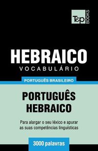 Cover image for Vocabulario Portugues Brasileiro-Hebraico - 3000 palavras