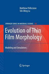 Cover image for Evolution of Thin Film Morphology: Modeling and Simulations