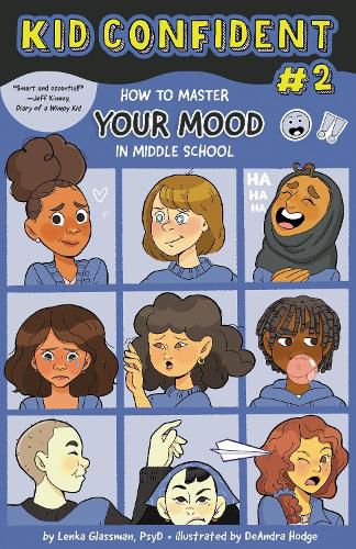 Cover image for Kid Confident (Book #2): How to Master Your MOOD in Middle School