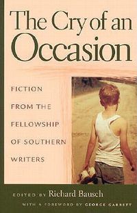 Cover image for The Cry of An Occasion: Fiction from the Fellowship of Southern Writers