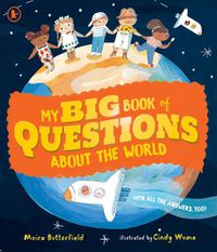 Cover image for My Big Book of Questions About the World (with all the Answers, too!)