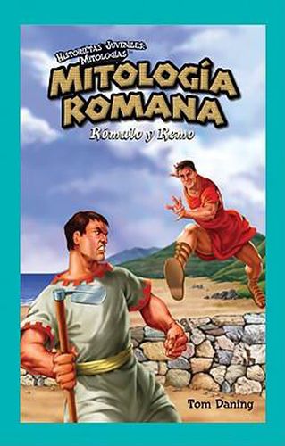 Cover image for Mitologia Romana: Romulo Y Remo (Roman Mythology: Romulus and Remus)