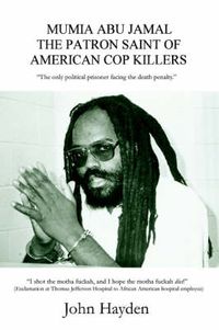 Cover image for Mumia Abu Jamal: The Patron Saint of American Cop Killers