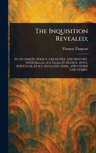 Cover image for The Inquisition Revealed;