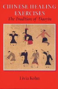 Cover image for Chinese Healing Exercises: The Tradition of Daoyin