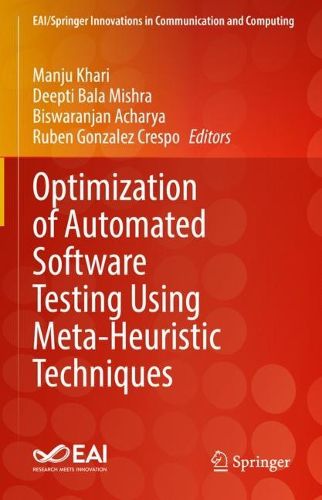 Cover image for Optimization of Automated Software Testing Using Meta-Heuristic Techniques