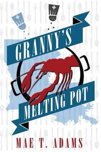 Cover image for Granny's Melting Pot