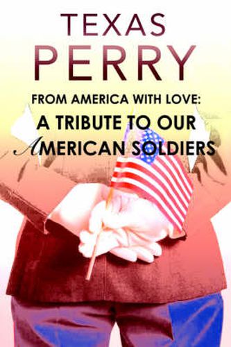 Cover image for From America With Love: A Tribute To Our American Soldiers