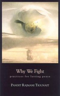Cover image for Why We Fight: Practices for Lasting Peace