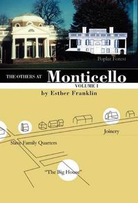 Cover image for The Others at Monticello- Volume I