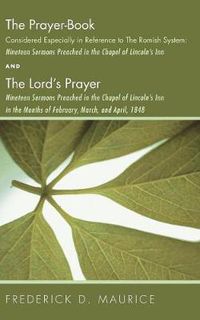 Cover image for The Prayer - Book Considered Especially in Reference to the Romish System