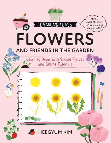 Cover image for Drawing Class: Flowers and Friends in the Garden: Volume 2