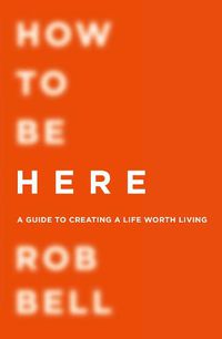 Cover image for How To Be Here