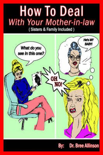 Cover image for How To Deal With Your Mother-in-law: (Sisters & Family Included)