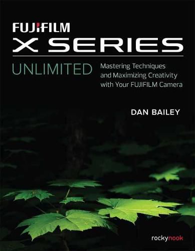 Cover image for Fujifilm X Series Unlimited