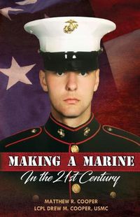 Cover image for Making A Marine in the 21st Century