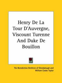 Cover image for Henry de La Tour D'Auvergne, Viscount Turenne and Duke de Bouillon