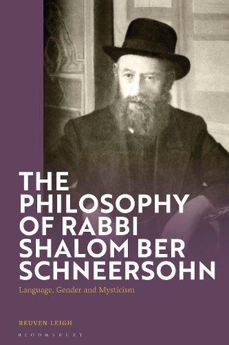 The Philosophy of Rabbi Shalom Ber Schneersohn