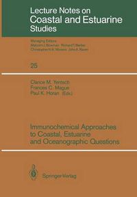 Cover image for Immunochemical Approaches to Coastal, Estuarine and Oceanographic Questions