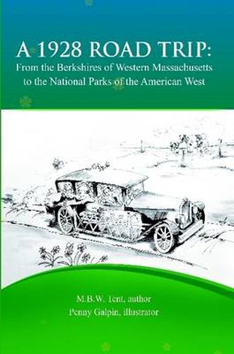 Cover image for A 1928 Road Trip from the Berkshires of Western Massachusetts to the National Parks of the West