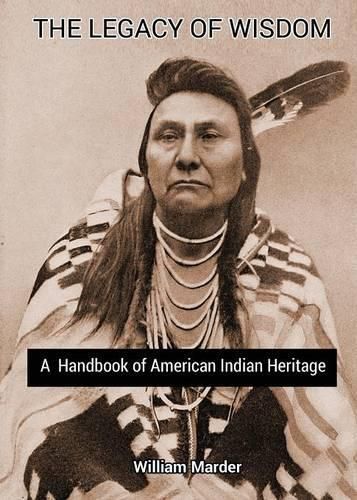 Cover image for The Legacy of Wisdom: A Handbook of American Indian Heritage