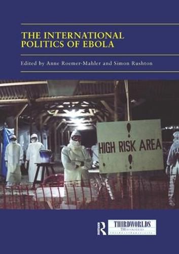 Cover image for The International Politics of Ebola