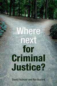 Cover image for Where next for criminal justice?